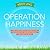 Operation Happiness: The 3-Step Plan to Creating a Life of Lasting Joy, Abundant Energy, and Radical Bliss