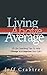 Living Above Average: 50 Li...