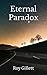 Eternal Paradox