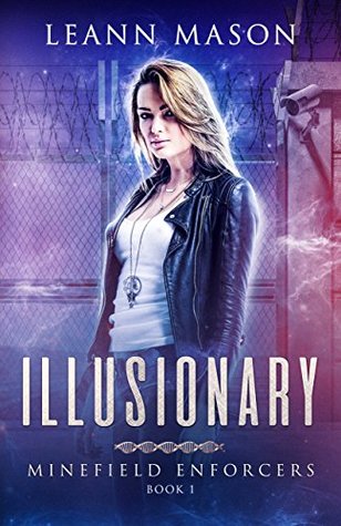 Illusionary (Minefield Enforcers #1)