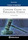 Concise Guide to Paralegal Ethics by Therese A. Cannon Concise Guide to Paralegal Ethics by Therese A. Cannon
