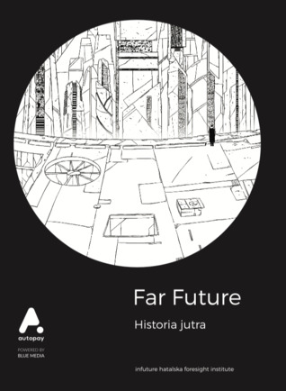 Far Future: Historia jutra