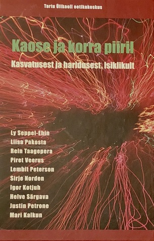 Kaose ja korra piiril (Hardcover)