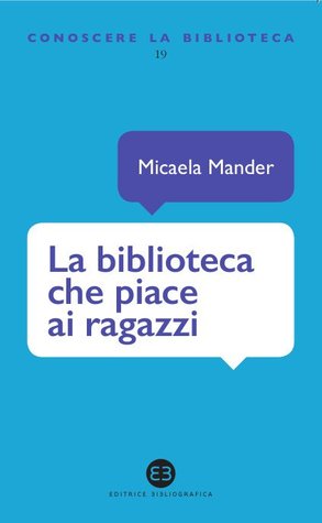 La biblioteca che piace ai ragazzi (Unknown Binding)
