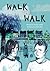 Walk the Walk