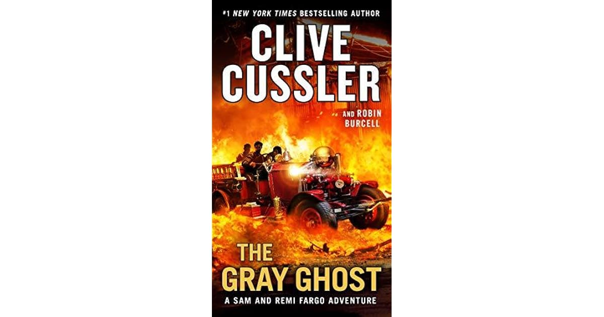 The Gray Ghost by Clive Cussler