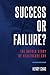 Success Or Failure?: The Un...