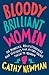 Bloody Brilliant Women: Pio...
