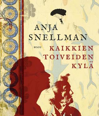 Kaikkien toiveiden kylä (Hardcover)