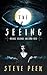 The Seeing by Steve Peek