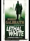 Lethal White by Robert Galbraith