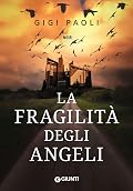La fragilità degli angeli