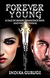 Forever Young: A Tale Of Blood, Innocence Lost, And Youth Eternal