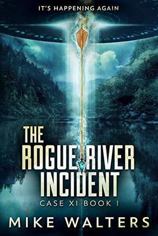 The Rogue River Incident (Case XI, #1)