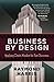 Business by Design: Applyin...
