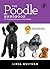 The Poodle Handbook: The Es...