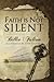 Faith Is Not Silent