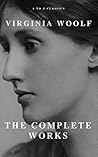 Book cover for Virginia Woolf: The Complete Works (A to Z Classics)