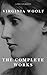 Virginia Woolf: The Complete Works (A to Z Classics)