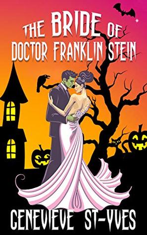 The Bride of Doctor Franklin Stein (Kindle Edition)