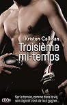 Troisième mi-temps by Kristen Callihan
