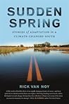 Sudden Spring: Stories of Adaptation in a Climate-Changed South