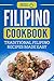 Filipino Cookbook: Traditio...