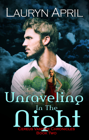 Unraveling in the Night (Cereus Vampire Chronicles #2)