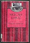 See No Love See No Love