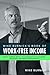 Mike Burnick's Book of Work-Free Income by Mike Burnick