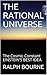 EINSTEIN'S RATIONAL UNIVERSE by Ralph Bourne
