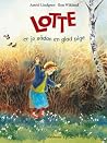 Lotte er jo sådan...