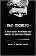 Image for Say Nothing