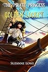 The Pirate Princess and the Golden Locket