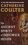 The Ancient Spirits of Sedgwick House by Catherine Coulter