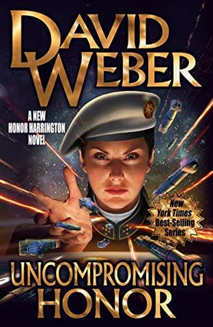 Uncompromising Honor (Honor Harrington, #14)