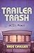 Trailer Trash: an '80s Memoir