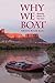 Why We Boat - Running Rivers On Our Own by Beverly Kurtz