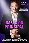 Based on Principal (Fanboys, #3) Based on Principal (Fanboys, #3)