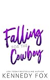 Falling for the Cowboy (bedtime reads series, #3)