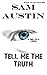 Tell Me The Truth (Listen T...
