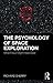 The Psychology of Space Exp...