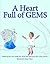 A Heart Full of GEMS (Someo...