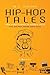 Hip-Hop Tales by Neil H Johnson