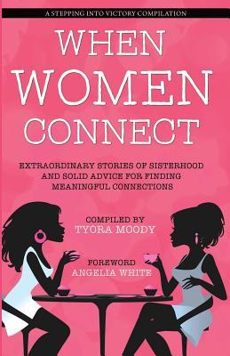 When Women Connect (A Stepping Into Victory Compilation)