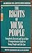 The Rights of Young People (American Civil Liberties Union Handbook)