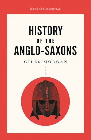A Short History of the Anglo-Saxons