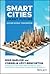 Smart Cities, Smart Future: Showcasing Tomorrow (Wiley and SAS Business Series)