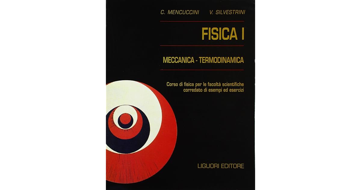 Mencuccini Silvestrini Fisica Meccanica E Termodinamica