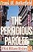 The Perfidious Parolee (A N...